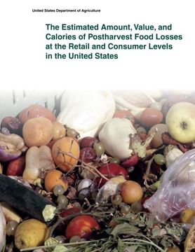 portada The Estimated Amount, Value, and Calories of Postharvest Food Losses at the Retail and Consumer Levels in the United States
