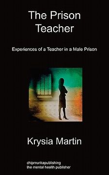 portada the prison teacher: experiences of a teacher in a male prison (en Inglés)