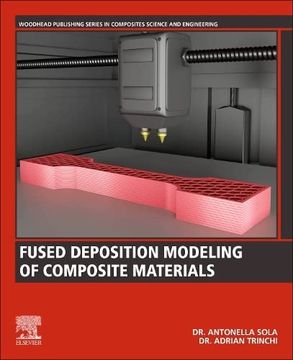 portada Fused Deposition Modeling of Composite Materials (Woodhead Publishing Series in Composites Science and Engineering) (in English)