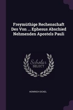 portada Freymüthige Rechenschaft Des Von ... Ephesus Abschied Nehmenden Apostels Pauli (in English)