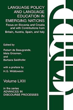 portada language policy and language education in emerging nations: focus on slovenia and croatia with contributions from britain, austria, spain, and italy (en Inglés)