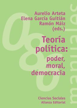 portada Teoría Política: Poder, Moral, Democracia