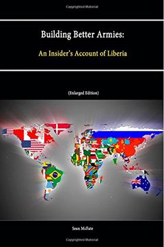 portada Building Better Armies: An Insider's Account of Liberia (in English)