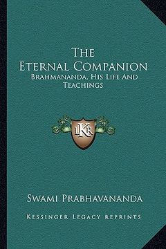 portada the eternal companion: brahmananda, his life and teachings (in English)