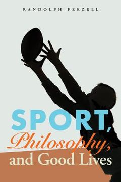 portada sport, philosophy, and good lives (en Inglés)