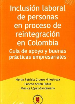 portada Inclusión Laboral de Personas en Proceso de Reintegración en Colombia: Guía de Apoyo y Buenas Prácticas Empresariales (in Spanish)