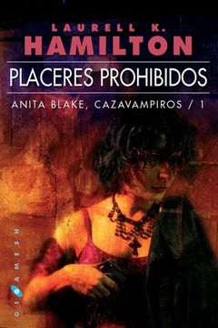 portada Anita Blake, Cazavampiros: Placeres Prohibidos: 1 (Gigamesh Ficción)