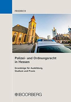 portada Polizei- und Ordnungsrecht in Hessen: Grundzüge für Ausbildung, Studium und Praxis (en Alemán)