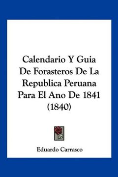 portada Calendario y Guia de Forasteros de la Republica Peruana Para el ano de 1841 (1840) (in Spanish)