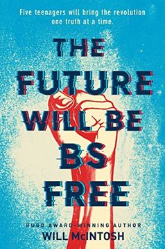 portada The Future Will be bs Free (en Inglés)