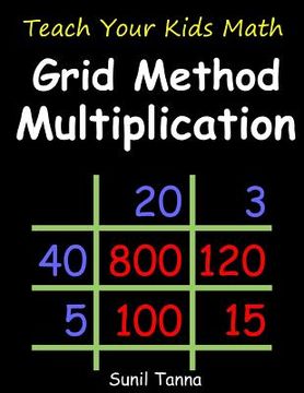 portada Teach Your Kids Math: Grid Method Multiplication (en Inglés)