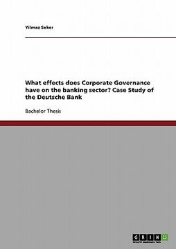 portada what effects does corporate governance have on the banking sector? case study of the deutsche bank (en Inglés)