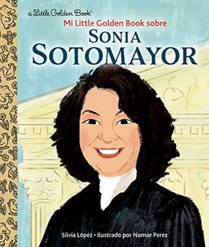 portada Mi Little Golden Book Sobre Sonia Sotomayor (in Spanish)