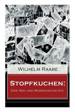 portada Stopfkuchen: Eine See- und Mordgeschichte: Krimi-Klassiker (in German)