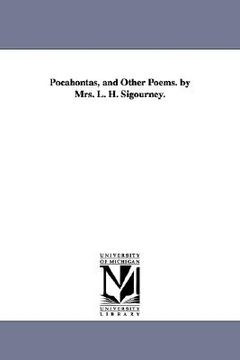 portada pocahontas, and other poems. by mrs. l. h. sigourney. (en Inglés)