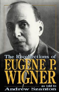 portada the recollections of eugene p wigner (en Inglés)