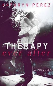 portada THERAPY Ever After: a novella (en Inglés)