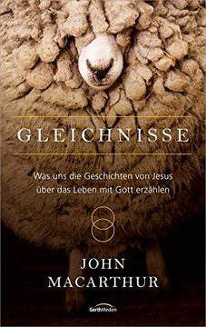 portada Gleichnisse: Was uns die Geschichten von Jesus Über das Leben mit Gott Erzählen. (in German)