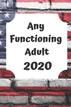 portada Any Functioning Adult 2020 (en Inglés)