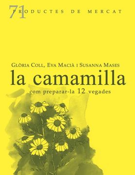 portada La Camamilla, com Preparar-La 12 Vegades