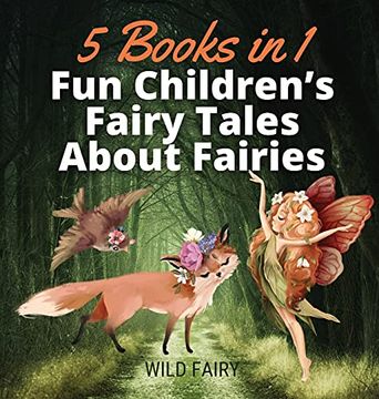 portada Fun Children'S Fairy Tales About Fairies: 5 Books in 1 (en Inglés)