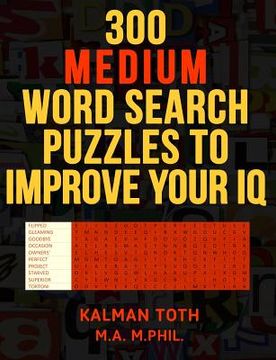 portada 300 Medium Word Search Puzzles to Improve Your IQ (en Inglés)