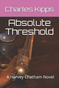 portada Absolute Threshold: A Harvey Chatham Novel (in English)