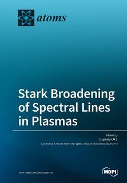 portada Stark Broadening of Spectral Lines in Plasmas (en Inglés)