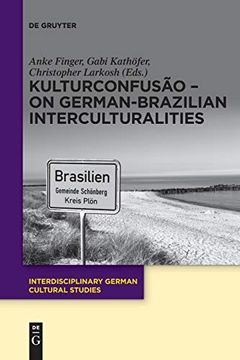 portada Kulturconfusã â£o - on German-Brazilian Interculturalities (Issn) [Soft Cover ]