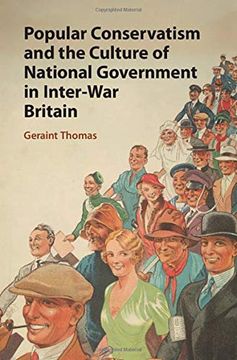 portada Popular Conservatism and the Culture of National Government in Inter-War Britain (en Inglés)
