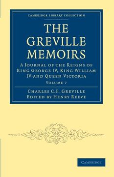 portada The Greville Memoirs 8 Volume Paperback Set: The Greville Memoirs - Volume 7 (Cambridge Library Collection - British and Irish History, 19Th Century) (en Inglés)