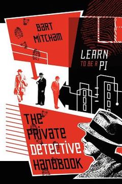 portada the private detective handbook: learn to be a pi (in English)