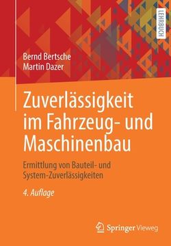 portada Zuverlässigkeit Im Fahrzeug- Und Maschinenbau: Ermittlung Von Bauteil- Und System-Zuverlässigkeiten (en Alemán)