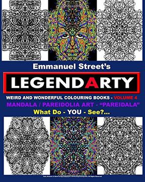 portada Legendarty Weird and Wonderful Colouring Books - Volume 4. What do you See? Mandala (en Inglés)