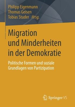 portada Migration und Minderheiten in der Demokratie: Politische Formen und Soziale Grundlagen von Partizipation (en Alemán)