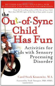 portada The Out-Of-Sync Child has Fun: Activities for Kids With Sensory Processing Disorder (en Inglés)