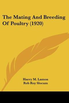 portada the mating and breeding of poultry (1920) (en Inglés)