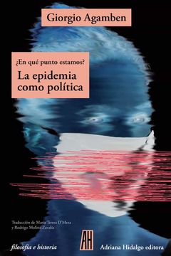 portada Epidemia Como Politica,La:  En qué Punto Estamos? (Filosofia e Historia)