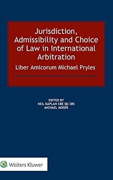 portada Jurisdiction; Admissibility and Choice of law in International Arbitration: Liber Amicorum Michael Pryles (en Inglés)