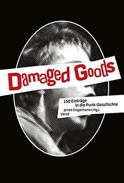 portada Damaged Goods: 150 Einträge in die Punk-Geschichte (en Alemán)