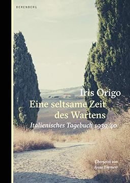 portada Eine Seltsame Zeit des Wartens: Italienisches Tagebuch 1939/40 (in German)