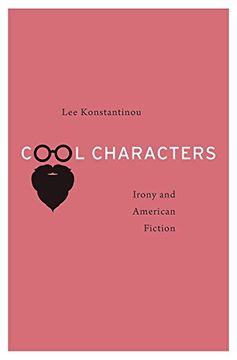 portada Cool Characters: Irony and American Fiction