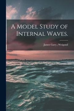 portada A Model Study of Internal Waves. (en Inglés)