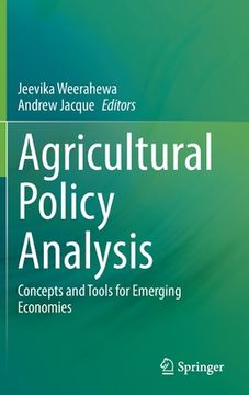 portada Agricultural Policy Analysis: Concepts and Tools for Emerging Economies