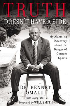 portada Truth Doesn't Have a Side: My Alarming Discovery about the Danger of Contact Sports (en Inglés)