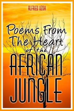 portada Poems From the Heart of The African Jungle (in English)