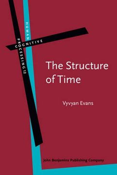 portada The Structure of Time (Human Cognitive Processing) (en Inglés)