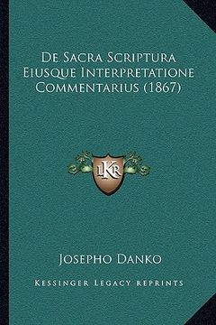 portada de sacra scriptura eiusque interpretatione commentarius (1867) (in English)