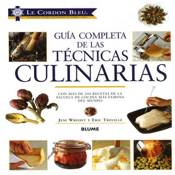 portada Guia Completa de las Tecnicas Culinarias con mas de 200  Recetas de la Escuela de Cocina mas Famosa