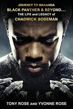 portada Journey to Wakanda, Black Panther & Beyond. The Life and Legacy of Chadwick Boseman (in English)
